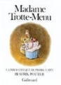 Couverture Madame Trotte-Menu Editions Gallimard  (Beatrix Potter - La bibliothèque de Pierre Lapin) 1997