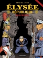 Couverture Elysée Republique, tome 3 : Echelon présidentiel Editions Casterman (Ligne rouge) 2011