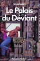 Couverture Le Palais du Déviant Editions J'ai Lu (Science-fiction) 1989