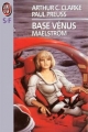 Couverture Base Vénus, tome 2 : Maelström Editions J'ai Lu (S-F) 1993