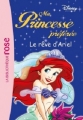 Couverture Ma princesse préférée, tome 13 : Le rêve d'Ariel Editions Hachette (Bibliothèque Rose) 2006