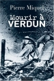Couverture Mourir à Verdun Editions Tallandier 2002