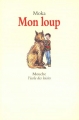 Couverture Mon loup Editions L'École des loisirs (Mouche) 1996