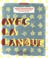 Couverture Avec la langue et autres traumatismes Editions Thierry Magnier (Nouvelles) 2007