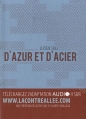 Couverture D'azur et d'acier Editions La Contre allée (La Sentinelle) 2010