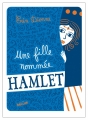 Couverture Une fille nommée Hamlet Editions Hélium (Fiction jeunesse) 2013