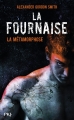 Couverture La fournaise, tome 3 : La métamorphose Editions Pocket (Jeunesse) 2014