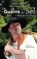 Couverture La Guerre du sel en Berry & Nivernais Editions La Bouinotte 2014