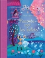 Couverture Raconte-moi les ballets Editions Usborne 2014