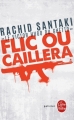 Couverture Flic ou caillera Editions Le Livre de Poche (Policier) 2014