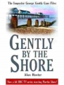 Couverture Chief Superintendent Gently, book 2: Gently By the Shore Editions Robinson 2010