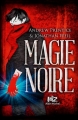 Couverture Magie Noire, tome 1 Editions Albin Michel (Jeunesse - Wiz) 2014