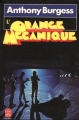 Couverture L'orange mécanique Editions Le Livre de Poche 1995