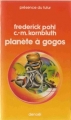 Couverture Planète à gogos, tome 1 Editions Denoël (Présence du futur) 1979