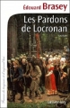 Couverture Les Pardons de Locronan Editions Calmann-Lévy 2013