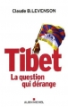 Couverture Tibet : La question qui dérange Editions Albin Michel 2008