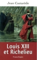 Couverture Louis XIII et Richelieu Editions France-Empire 2011