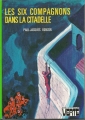 Couverture Les Six Compagnons dans la citadelle Editions Hachette (Bibliothèque Verte) 1975