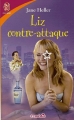 Couverture Liz contre-attaque Editions J'ai Lu (Pour elle - Comédie) 2003