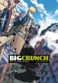 Couverture Big Crunch, tome 2 : De nouveaux héros Editions Delcourt (Shampooing) 2013