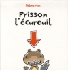 Couverture Frisson l'écureuil Editions Bayard 2006