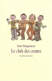 Couverture Le club des crottes Editions L'École des loisirs (Neuf) 2007