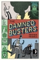 Couverture To Hell and Back, book 1: The Damned Busters Editions Angry Robot 2011