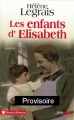 Couverture Les enfants d'Elisabeth Editions Les Presses de la Cité (Terres de France) 2007