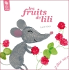 Couverture Les Fruits de Lili Editions L'élan vert 2012
