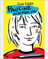 Couverture Pauline ou la vraie vie Editions L'École des loisirs 2013