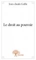 Couverture Le droit au pouvoir Editions Autoédité 2014