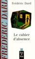 Couverture Le cahier d'absence Editions Fleuve 1999