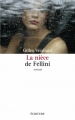 Couverture La nièce de Fellini Editions Écriture 2014
