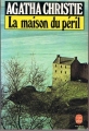 Couverture La Maison du péril Editions Le Livre de Poche (Policier) 1983