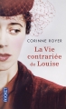 Couverture La Vie contrariée de Louise Editions Pocket 2014