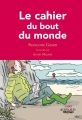 Couverture Le cahier du bout du monde Editions Actes Sud (Junior - Cadet) 2011