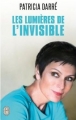 Couverture Les Lumières de l'invisible Editions J'ai Lu 2004
