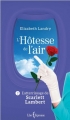 Couverture L'Hôtesse de l'air, tome 2 : L'atterissage de Scarlett Lambert Editions Libre Expression 2014