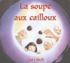 Couverture La soupe aux cailloux Editions Circonflexe (Albums) 2005