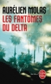 Couverture Les Fantômes du Delta Editions Le Livre de Poche (Thriller) 2014