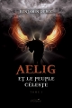 Couverture Aelig et le peuple céleste, tome 1 Editions Persée (SF/Fantasie) 2013