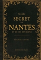 Couverture Guide secret de Nantes et de ses environs Editions Ouest-France (Guide Secret) 2012