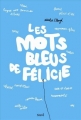 Couverture Les mots bleus de Félicie Editions Seuil 2014
