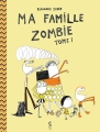 Couverture Ma famille zombie Editions Cambourakis 2014