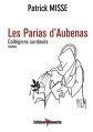 Couverture Les Parias d'Aubenas : Collégiens surdoués Editions de la Mouette 2012