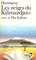 Couverture Les neiges du Kilimandjaro suivi de Dix Indiens Editions Folio  1986