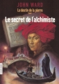 Couverture Le destin de la pierre, tome 1 : Le Secret de l'alchimiste Editions La courte échelle 2004