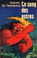 Couverture Le Sang des astres Editions Librairie des  Champs-Elysées  1976
