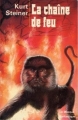Couverture La Chaîne de feu Editions Librairie des  Champs-Elysées  (Le Masque Fantastique) 1976