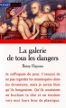 Couverture La galerie de tous les dangers Editions Pocket (Junior - Frissons) 1995